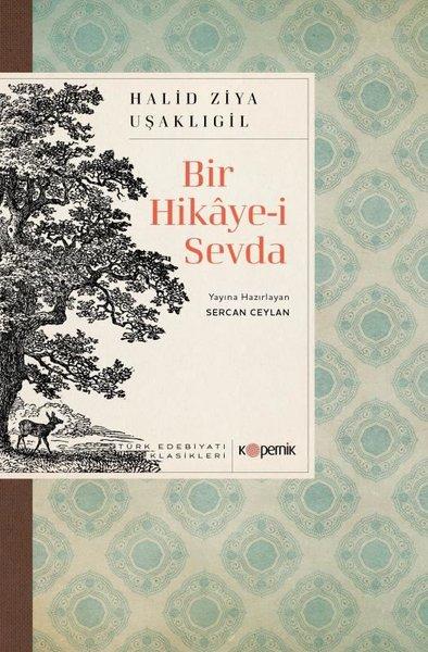 Bir Hikaye-i Sevda - Türk Edebiyatı Klasikleri | Kopernik Kitap (İnce Kapak) - Resim 1