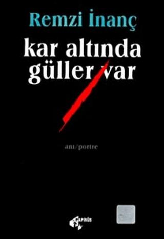 Kar Altında Güller Var | Papirüs Yayınevi (Ciltsiz) - Resim 1