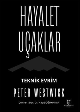 Hayalet Uçaklar Teknik Evrim