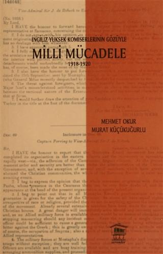 İngiliz Yüksek Komiselerinin Gözüyle Milli Mücadele 1918-1920 | Serander Yayınları (Ciltsiz) - Resim 1