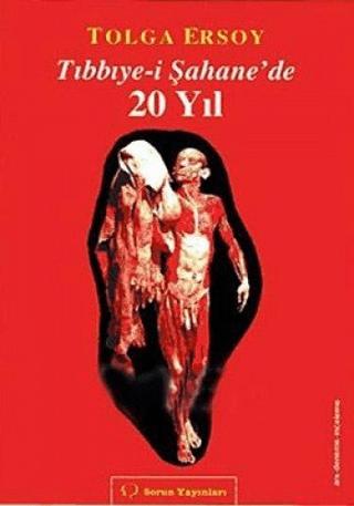 Tıbbiye-i Şahane’de 20 Yıl