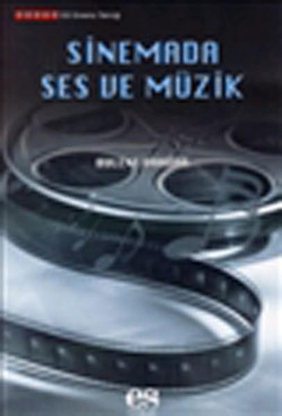 Sinema Ses Ve Müzik | Es Yayınları (İnce Kapak) - Resim 1
