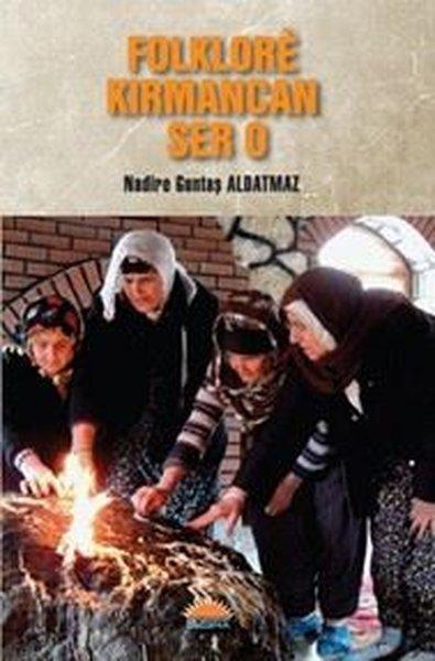 Folklore Kirmancan Ser o | Roşna Yayınları (İnce Kapak) - Resim 1