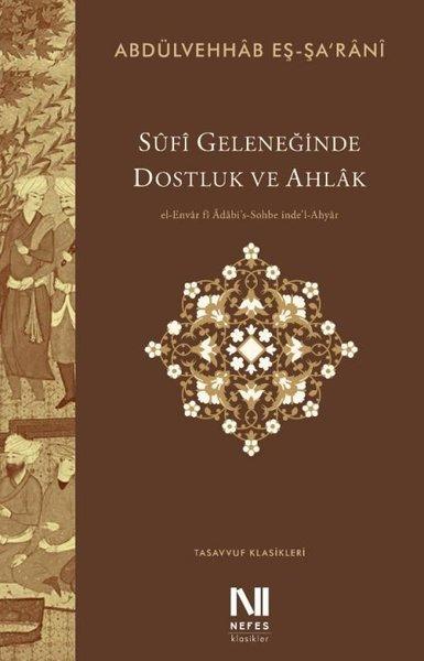 Sufi Geleneğinde Dostluk ve Ahlak | Nefes Yayıncılık (İnce Kapak) - Resim 1