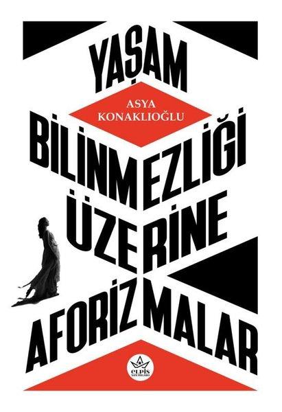 Yaşam Bilinmezliği Üzerine Aforizmalar | Elpis Yayınları (İnce Kapak) - Resim 1
