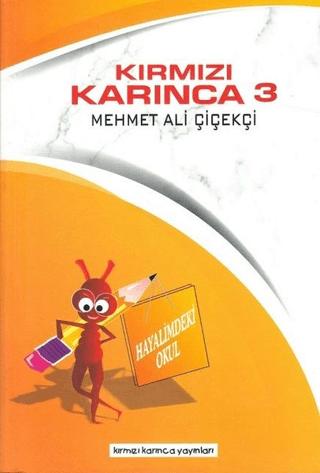 Hayalimdeki Okul - Kırmızı Karınca 3