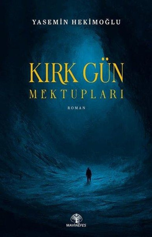Kırk Gün Mektupları | Mavi Nefes (İnce Kapak)