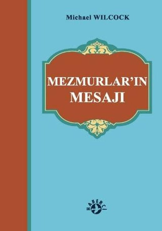Mezmurlar’ın Mesajı