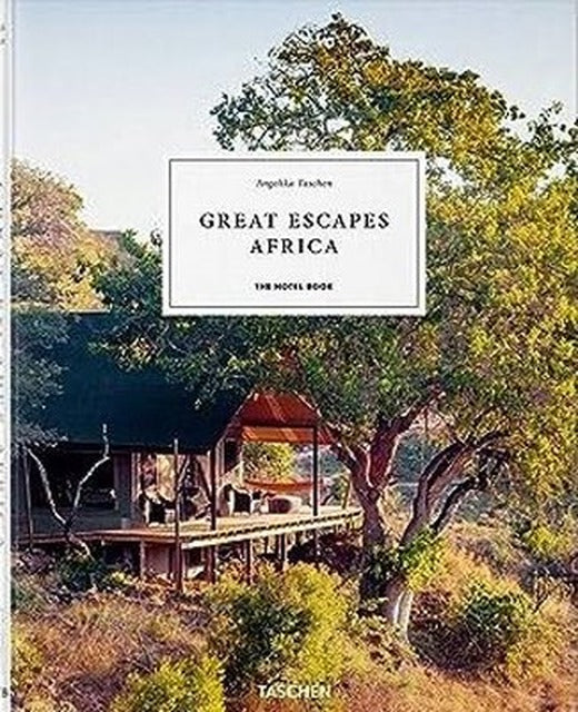Great Escapes Africa. The Hotel Book | Taschen