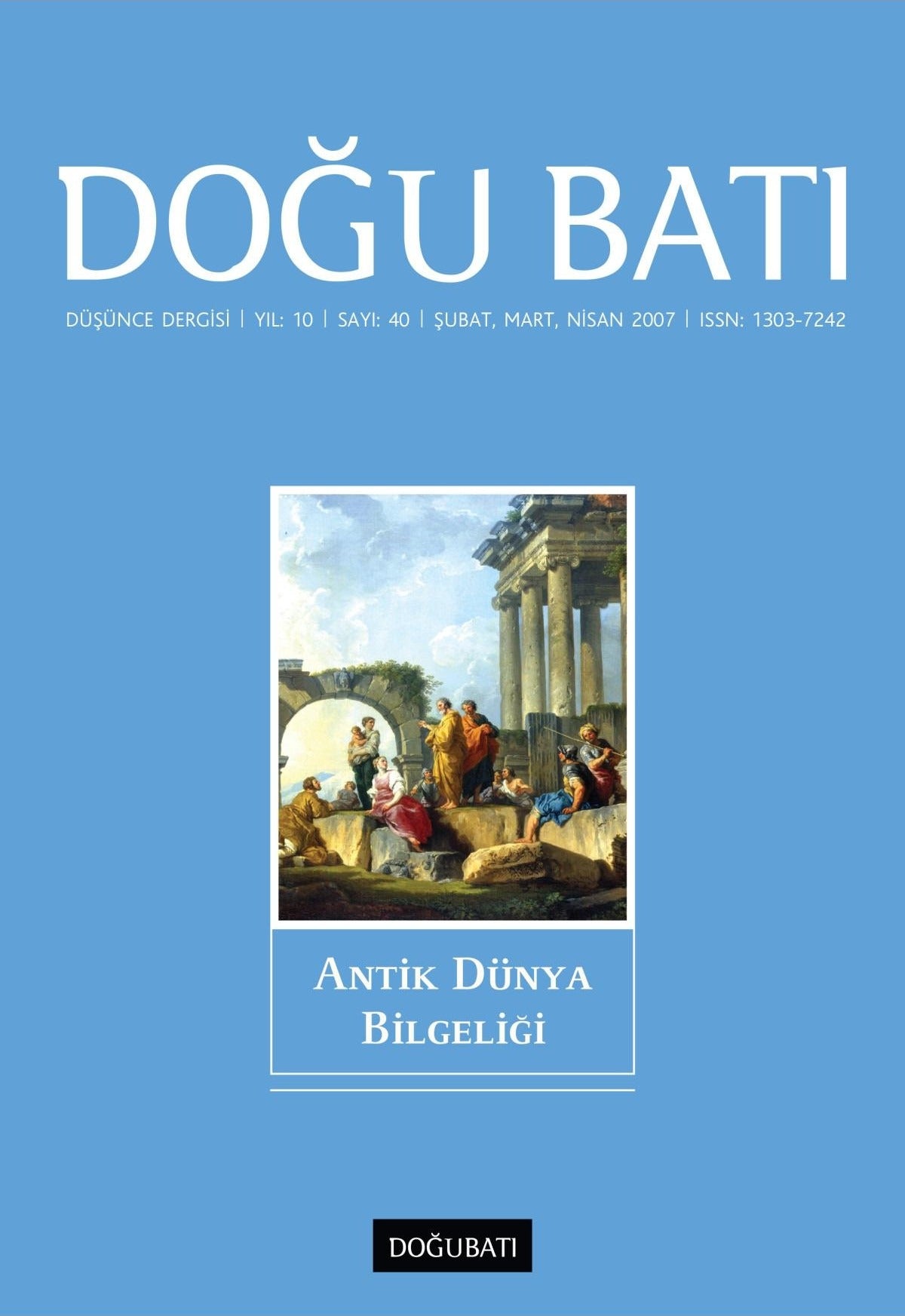 Doğu Batı Düşünce Dergisi Yıl: 10 Sayı: 40 - Antik Dünya Bilgeliği | Doğu Batı Dergileri (Ciltsiz)