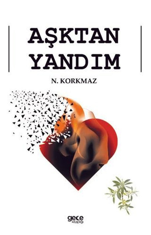 Aşktan Yandım | Gece Kitaplığı (Ciltsiz)
