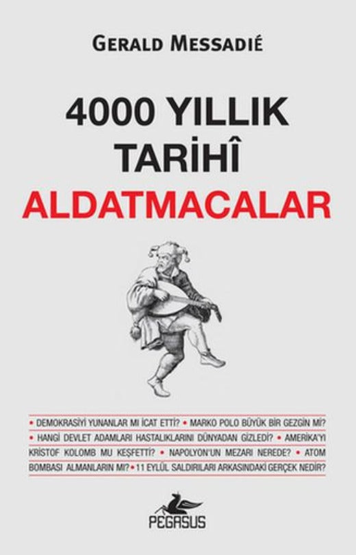 4000 Yıllık Tarihi Aldatmacalar | Pegasus (İnce Kapak)