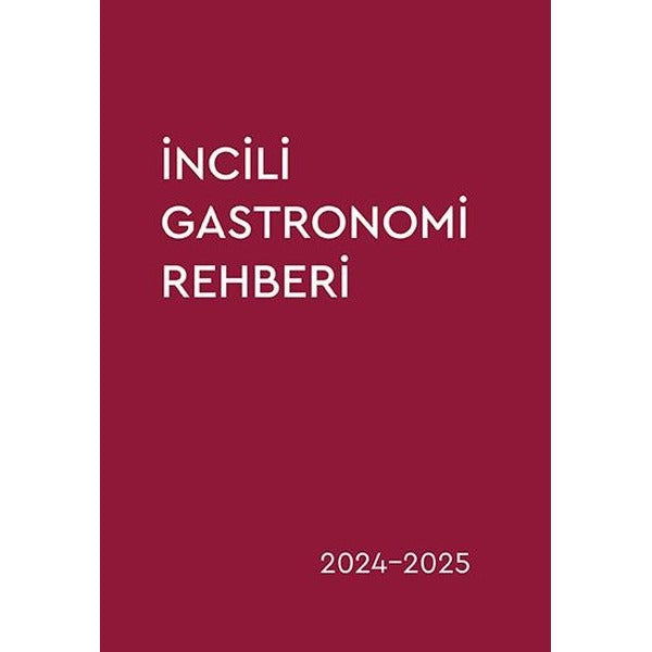 İncili Gastronomi Rehberi 2024-2025 | Optimist (İnce Kapak)