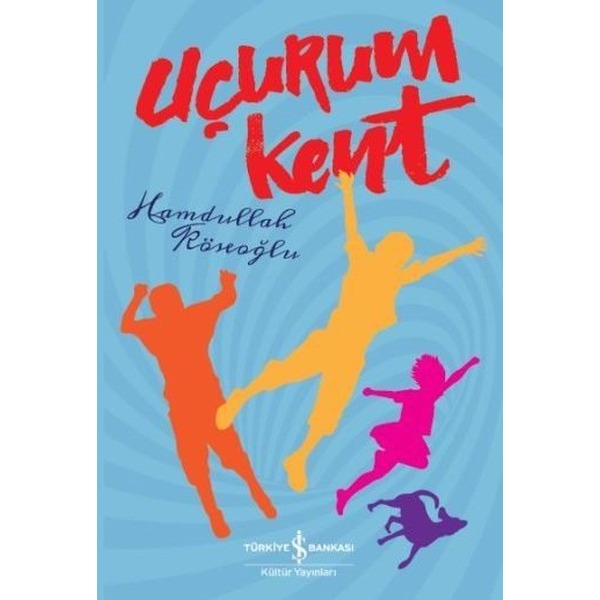 Uçurum Kent | İş Bankası Kültür Yayınları (Ciltsiz)
