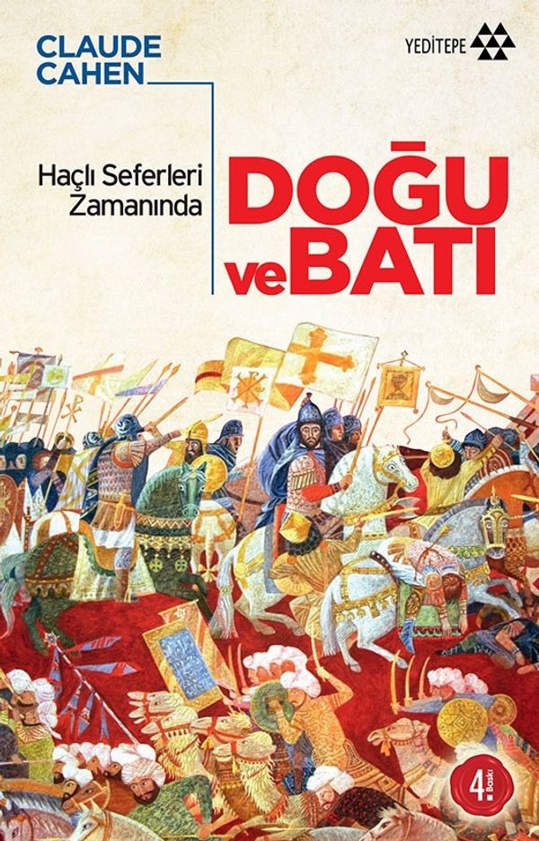 Haçlı Seferleri Zamanında Doğu ve Batı | Yeditepe Yayınevi