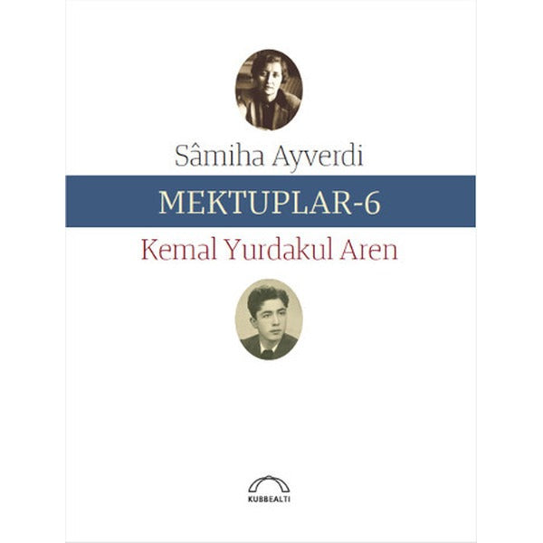 Mektuplar 6 | Kubbetli Neşriyatı