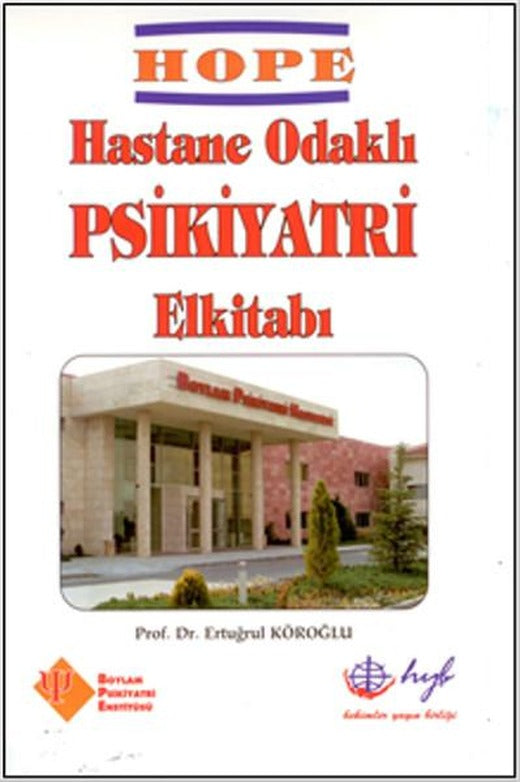 Hope - Hastane Odaklı Psikiyatri El Kitabı | HYB Yayıncılık (İnce Kapak)