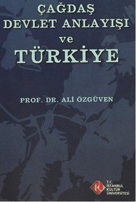 Çağdaş Devlet Anlayışı ve Türkiye | İstanbul Kültür Üniversitesi