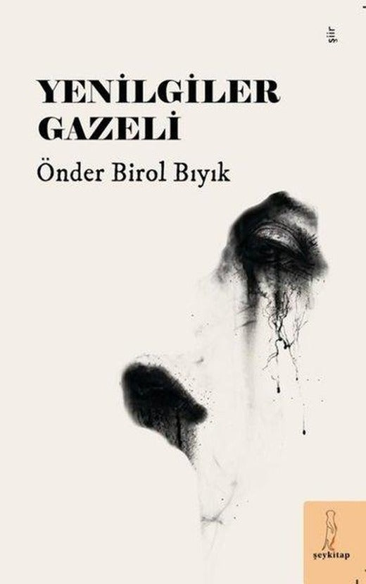 Yenilgiler Gazeli | ŞEY Kitap (İnce Kapak)