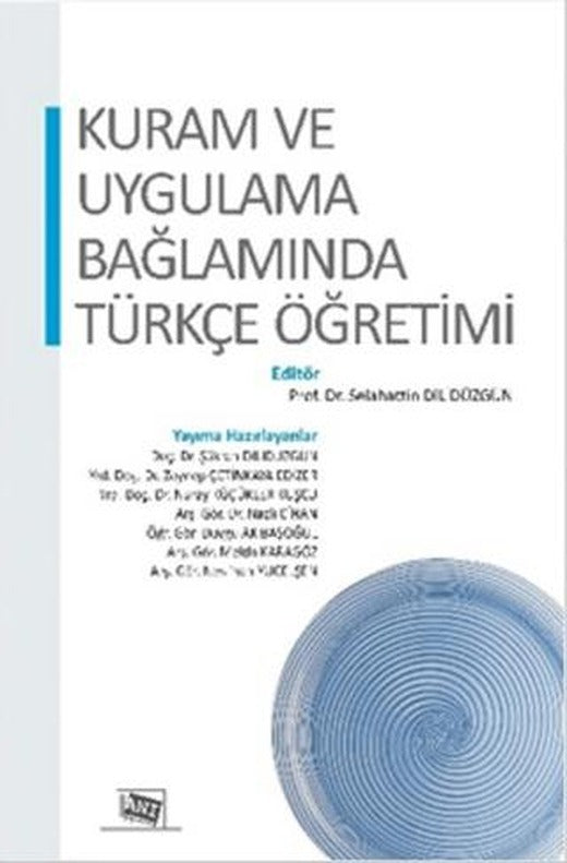 Kuram ve Uygulama Bağlamında Türkçe Öğretimi | Anı Yayıncılık (Ciltsiz)