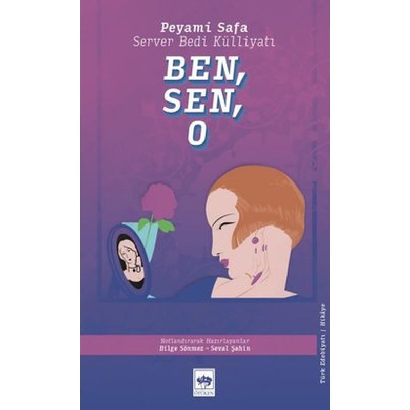 Ben Sen O - Server Bedi Külliyatı | Ötüken Neşriyat Yayınları