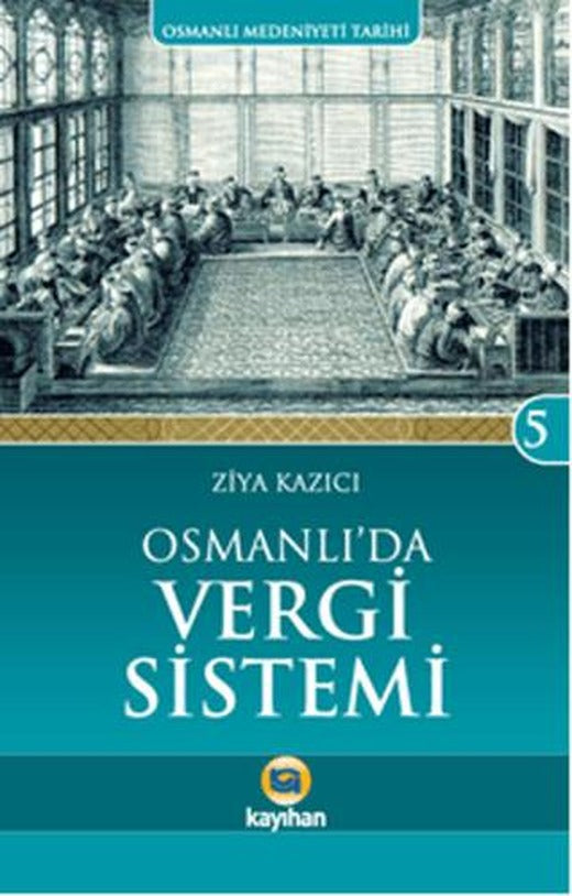 Osmanlı'da Vergi Sistemi | Kayıhan Yayınları (Ciltsiz)