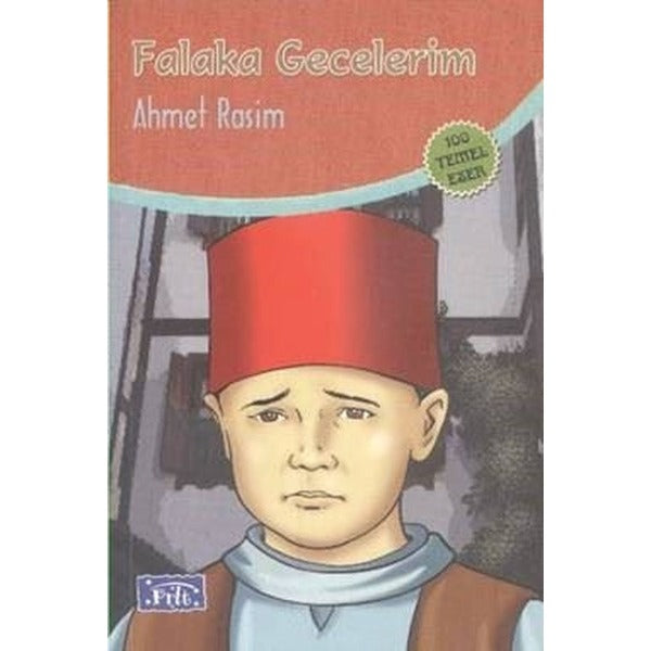 Falaka Gecelerim (100 Temel Eser - İlköğretim) | Parıltı Yayınları