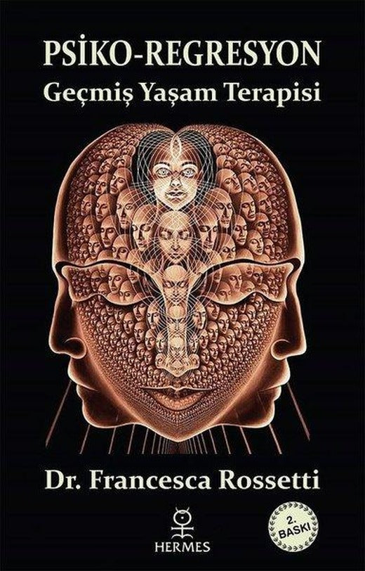 Psiko - Regresyon: Geçmiş Yaşam Terapisi | Hermes Yayınları (e-Kitap)