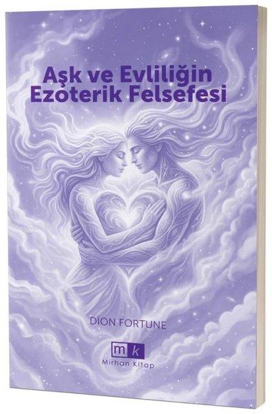 Aşk ve Evliliğin Ezoterik Felsefesi | MK Mirhan Kitap (İnce Kapak) - Resim 1