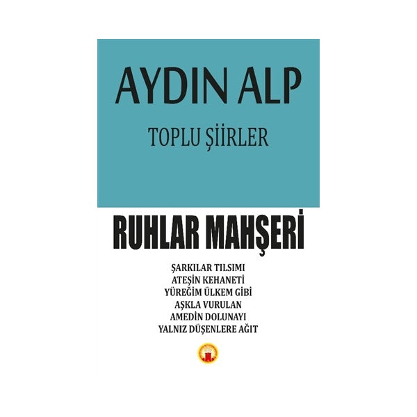 Toplu Şiirler - Ruhlar Mahşeri