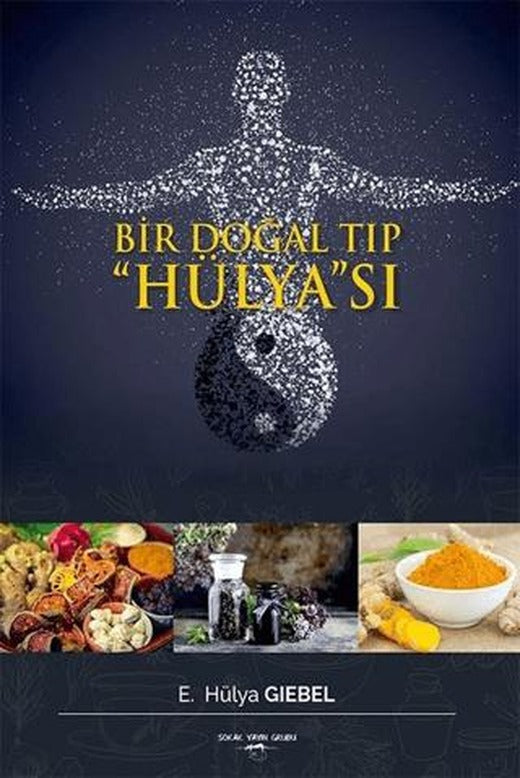 Bir Doğal Tıp Hülyası