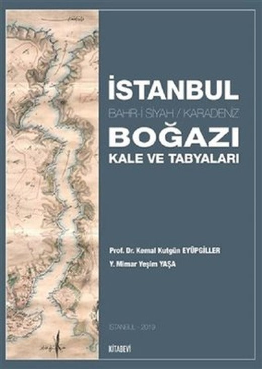 İstanbul Boğazı Kale ve Tabyaları | Kitabevi Yayınları