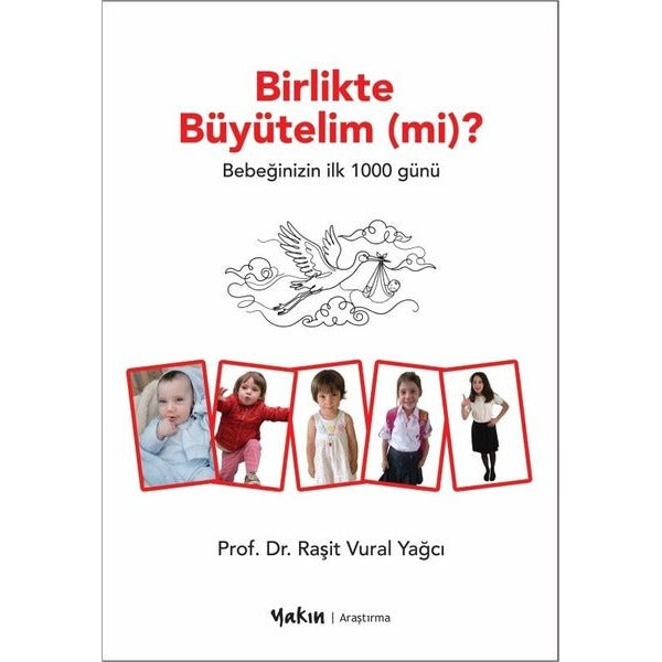 Birlikte Büyütelim (mi)? | Yakın Kitabevi (Ciltsiz)