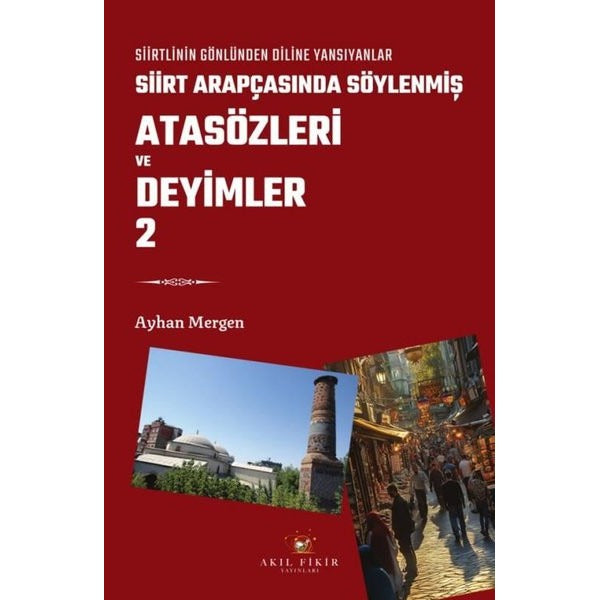 Siirt Arapçasında Söylenmiş Atasözleri ve Deyimler 2