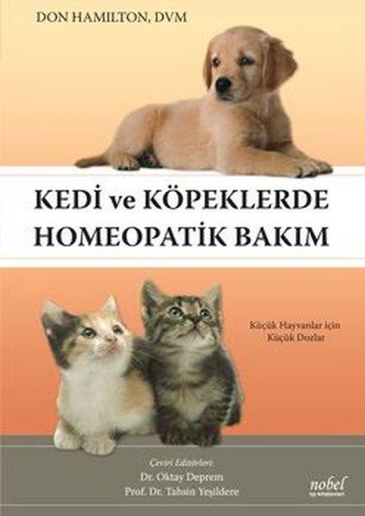 Kedi ve Köpeklerde Homeopatik Bakım | Nobel Tıp Kitabevleri (İnce Kapak)