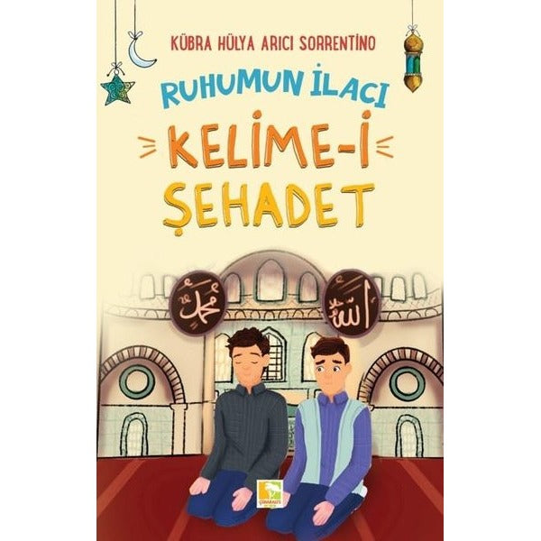 Ruhumun İlacı Kelime-i Şahadet
