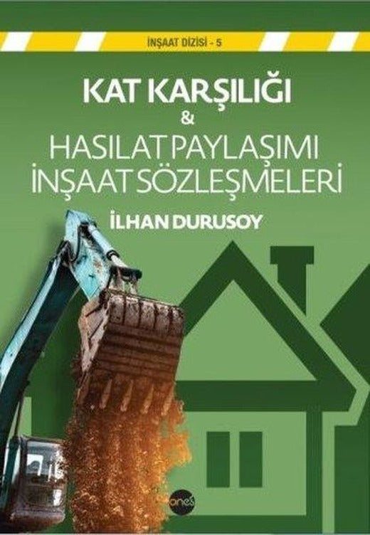 Kat Karşılığı ve Hasılat Paylaşımı İnşaat Sözleşmeleri | Boyut Yayın Grubu (İnce Kapak)