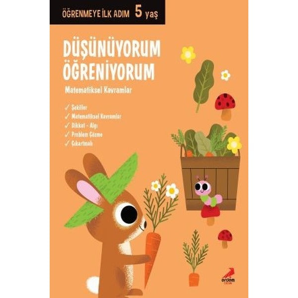 Düşünüyorum Öğreniyorum-Öğrenmeye İlk Adım 5 Yaş | Erdem Çocuk (İnce Kapak)