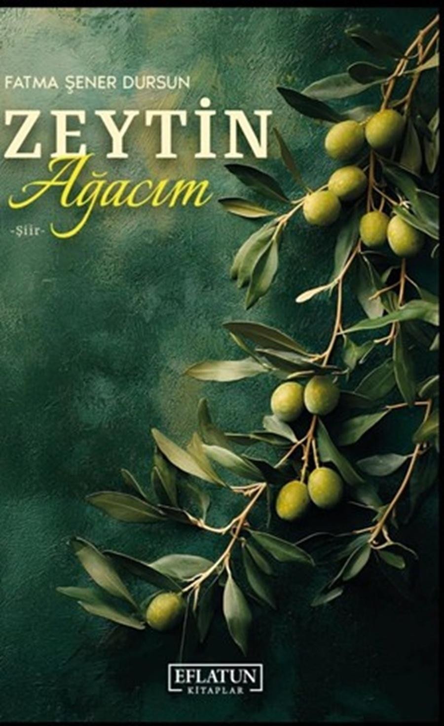 Zeytin Ağacım | Eflatun Kitaplar (İnce Kapak)