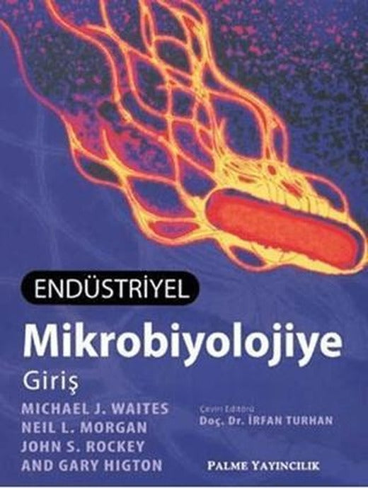 Endüstriyel Mikrobiyolojiye Giriş | Palme Yayıncılık (Ciltsiz)