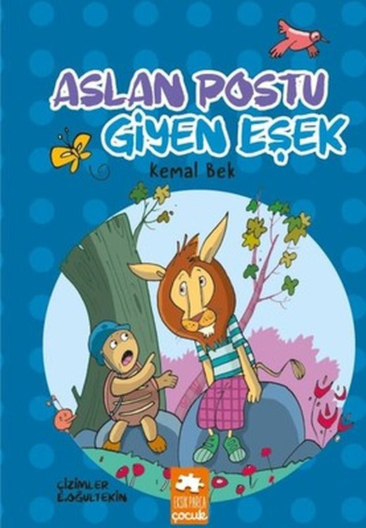 Aslan Postu Giyen Eşek | Eksik Parça