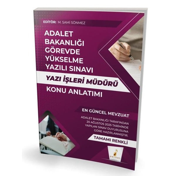 GYS Adalet Bakanlığı Görevde Yükselme Yazılı Sınavı Yazı İşleri Müdürü Konu Anlatımı | Pelikan Yayınları (İnce Kapak)