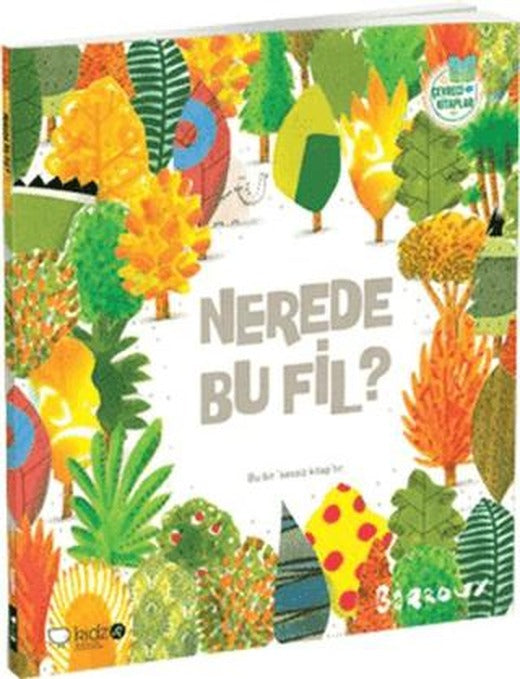 Çevreci Kitaplar 1 - Nerede Bu Fil?