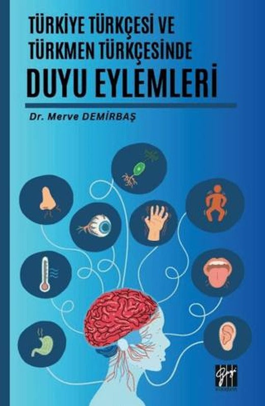 Türkiye Türkçesi ve Türkmen Türkçesinde Duyu Eylemleri