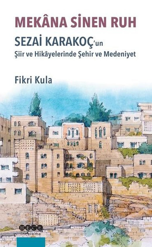 Mekana Sinen Ruh | Hece Yayınları (İnce Kapak)
