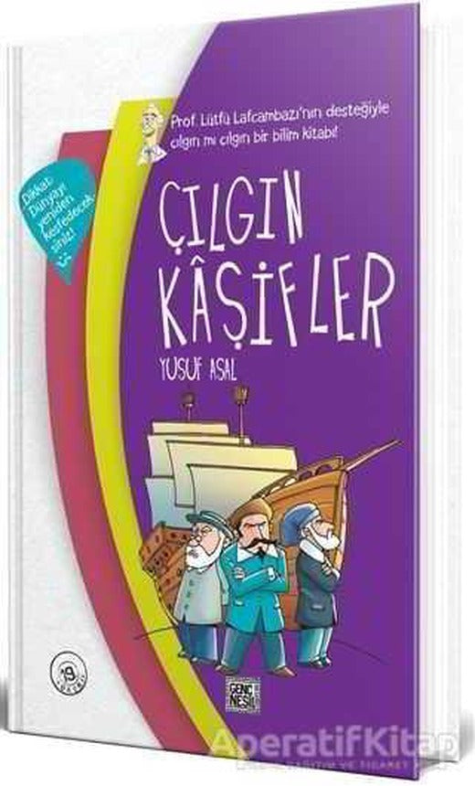Çılgın Kaşifler - Yusuf Asal - Genç Nesil