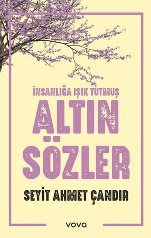 İnsanlığa Işık Tutmuş Altın Sözler
