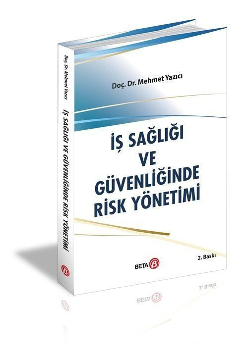 İş Sağlığı ve Güvenliğinde Risk Yönetimi | Beta Yayınevi (Ciltsiz)