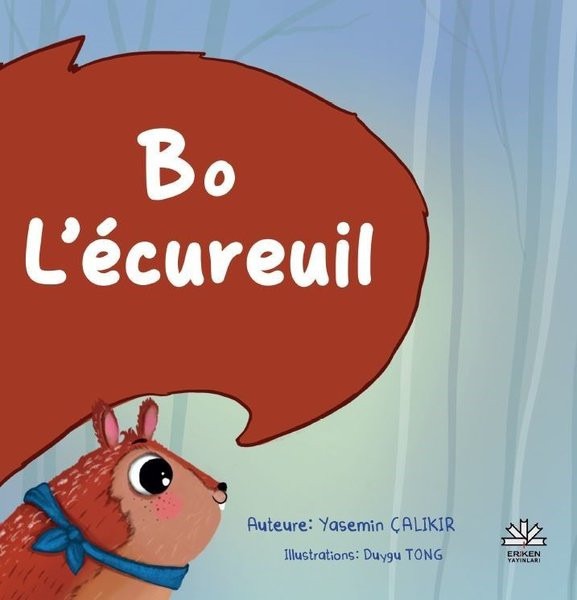 Bo L'ecureuil | Eriken Yayınları (İnce Kapak)