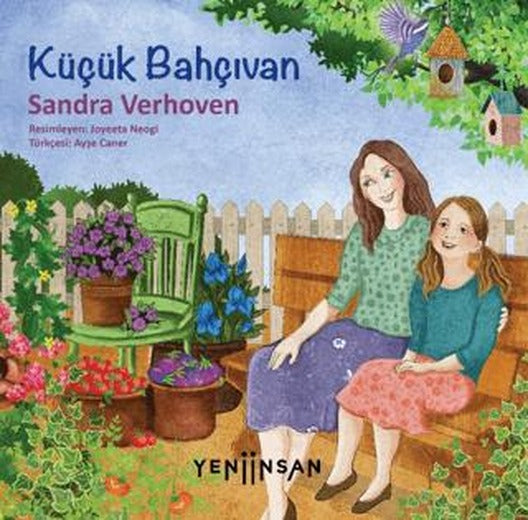 Küçük Bahçıvan | Yeni İnsan Yayınevi (Ciltsiz)